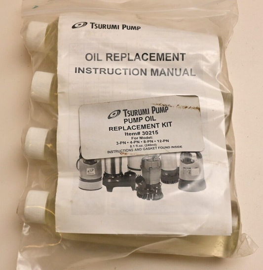 Tsurumi Pump Oil Kit P/N 30215 QTY 4 x 8.1oz Bottle 3-PN 4-PN 8-PN 12-PN Gasket
