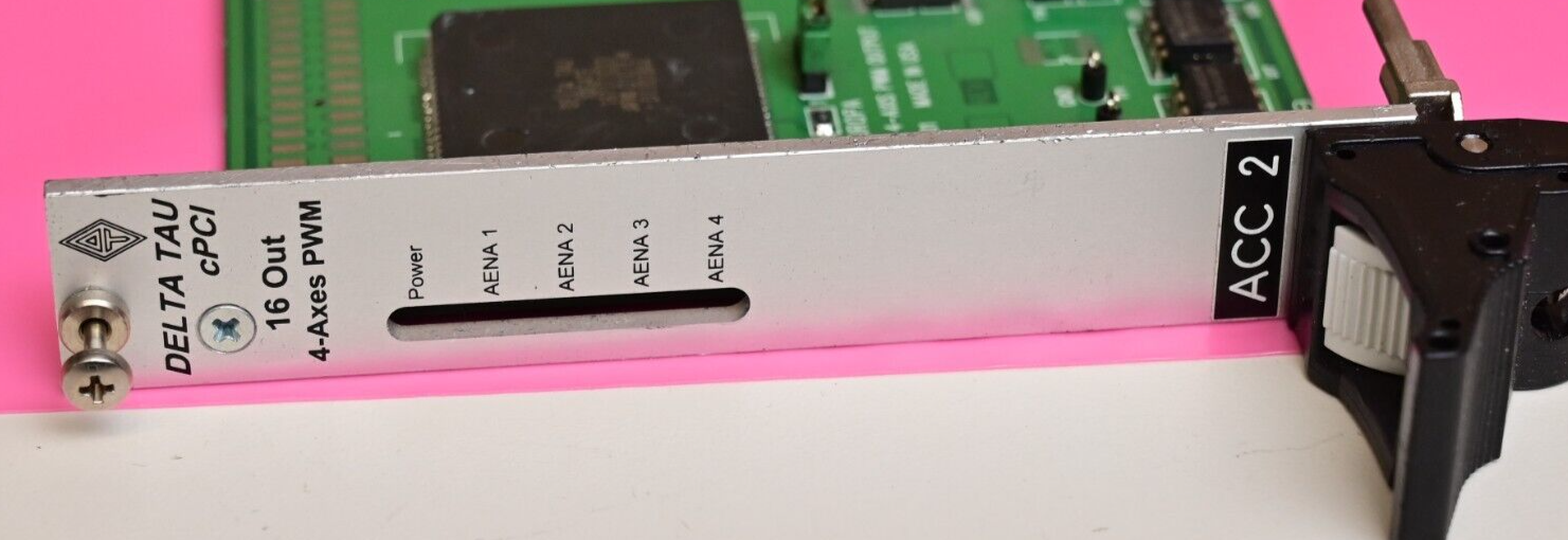 Delta Tau Europa cPCI 16 Out 4-Axes PWM ACC-24C2-DTE 603689-101 Motion Control